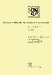 Icon image Der Akademismus in der deutschen Musik des 19. Jahrhunderts: 209. Sitzung am 21. Januar 1976 in Düsseldorf