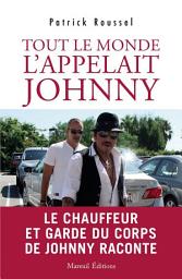 Icon image Tout le monde l'appelait Johnny