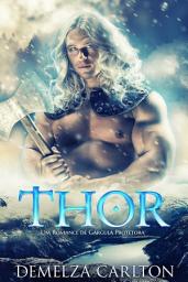 Icon image Thor: Um Romance de Gárgula Protetora