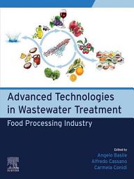 Icon image Advanced Technologies in Wastewater Treatment: Food Processing Industry