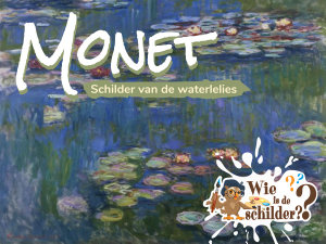 Icon image Monet: schilder van de waterlelies