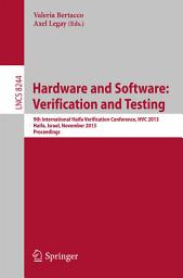 Icon image Hardware and Software: Verification and Testing: 9th International Haifa Verification Conference, HVC 2013, Haifa, Israel, November 5-7, 2013, Proceedings