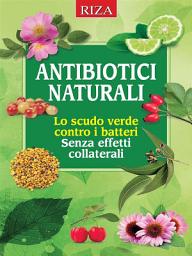 Icon image Antibiotici naturali: lo scudo verde contro i batteri