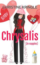 Icon image Chrysalis (in nappies): An ABDL/Sissy Baby novel