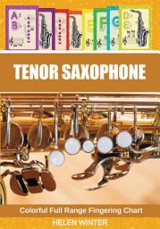 Icon image Tenor Saxophone. Colorful Full Range Fingering Chart