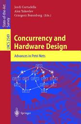 Icon image Concurrency and Hardware Design: Advances in Petri Nets