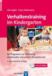 Icon image Verhaltenstraining im Kindergarten: Ein Programm zur Förderung emotionaler und sozialer Kompetenzen, Ausgabe 2