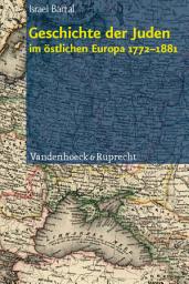 Icon image Geschichte der Juden im östlichen Europa 1772–1881