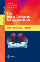 Icon image From Object-Orientation to Formal Methods: Essays in Memory of Ole-Johan Dahl