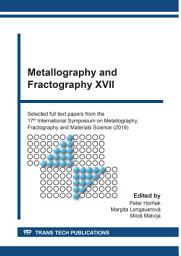 Icon image Metallography and Fractography XVII