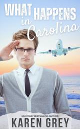 Icon image What Happens in Carolina: a retro romantic comedy