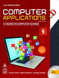 Icon image Computer Applications For Class 9