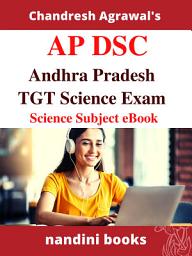 Icon image AP DSC TGT Science Exam eBook PDF: Science Objective Questions With Answers