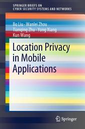 Icon image Location Privacy in Mobile Applications