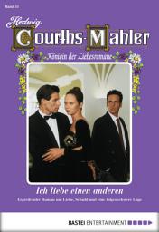 Icon image Hedwig Courths-Mahler - Folge 051: Ich liebe einen anderen