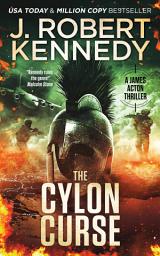 Icon image The Cylon Curse: A James Acton Thriller, Book #22