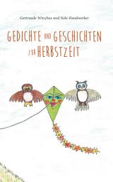 Icon image Gedichte und Geschichten zur Herbstzeit