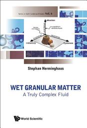 Icon image Wet Granular Matter: A Truly Complex Fluid