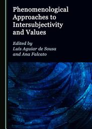 Icon image Phenomenological Approaches to Intersubjectivity and Values