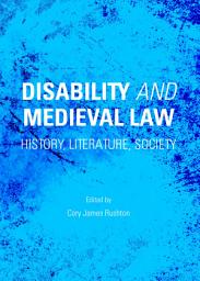 Icon image Disability and Medieval Law: History, Literature, Society