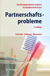 Icon image Partnerschaftsprobleme: Möglichkeiten zur Bewältigung: Ein Handbuch für Paare, Ausgabe 3