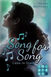 Icon image Song for Song. Liebe im Duett: Gefühlvolle Highschool-Romance für Fans von Tanzfilmen und Rockstar-Liebe