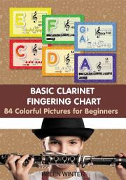 Icon image Basic Clarinet Fingering Chart: 84 Colorful Pictures for Beginners