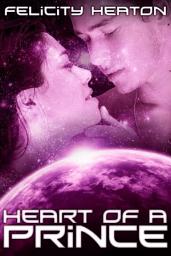 Icon image Heart of a Prince: A Science Fiction Romance