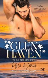 Icon image Glen Haven - Use me for your love: Kyle & Jace