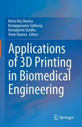 Icon image Applications of 3D printing in Biomedical Engineering