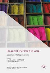 Icon image Financial Inclusion in Asia: Issues and Policy Concerns