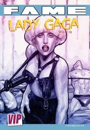 Icon image FAME Lady Gaga #2 - Gaga de toi: L'histoire d'un fan