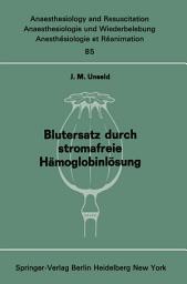 Icon image Blutersatz durch stromafreie Hämoglobinlösung: Ergebnisse tierexperimenteller Untersuchungen