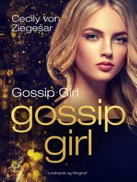 Icon image Gossip Girl 1: Gossip Girl: Bind 1