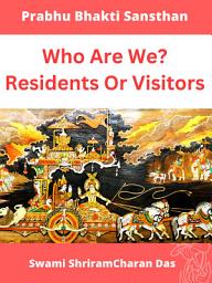 Icon image Who Are We? Residents Or Visitors