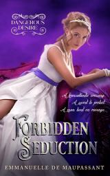 Icon image Forbidden Seduction: a darkly mysterious historical romance