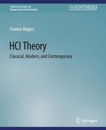 Icon image HCI Theory: Classical, Modern, and Contemporary