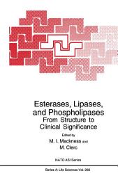 Icon image Esterases, Lipases, and Phospholipases: From Structure to Clinical Significance