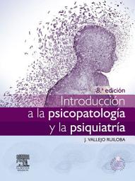 Icon image Introducción a la psicopatología y la psiquiatría + StudentConsult en español: Edición 8