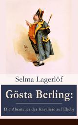 Icon image Gösta Berling: Die Abenteuer der Kavaliere auf Ekeby