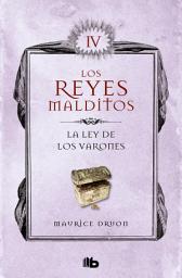 Icon image La ley de los varones (Los Reyes Malditos 4)