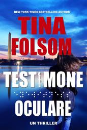 Icon image Testimone Oculare (Un Thriller)