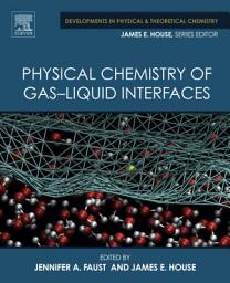 Icon image Physical Chemistry of Gas-Liquid Interfaces