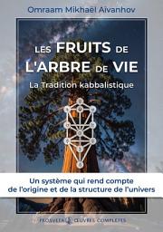 Icon image Les Fruits de l’Arbre de Vie: La Tradition kabbalistique, Édition 3