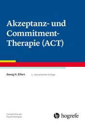 Icon image Akzeptanz- und Commitment-Therapie (ACT): Ausgabe 2