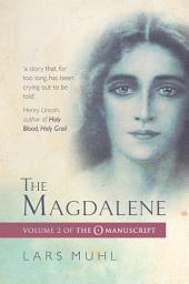 Icon image The Magdalene: Volume II of the O Manuscript