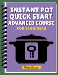 Icon image Instant Pot Quick Start Advanced Mini Course