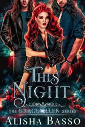 Icon image This Night: The Grace Allen Series Book Four