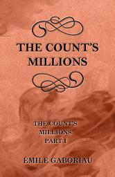 Icon image The Count's Millions (The Count's Millions Part I)