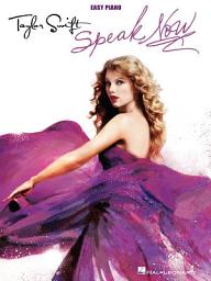 Icon image Taylor Swift - Speak Now (Songbook): Easy Piano